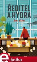 Ředitel a hydra - Jan Jícha