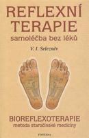 Reflexní terapie - samoléčba bez léků - V.I. Selezněv