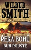 Řeka bohů - Bůh pouště - Wilbur Smith