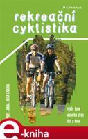 Rekreační cyklistika - Pavel Landa, Jitka Lišková