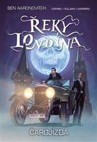 Řeky Londýna - Čarojízda - Ben Aaronovitch, Andrew Cartmel