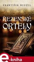 Řezenské ortely - František Neužil