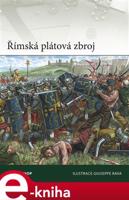 Římská plátová zbroj - M. C. Bishop