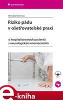 Riziko pádu v ošetřovatelské praxi - Michaela Miertová