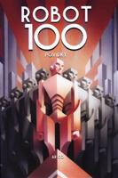 ROBOT100 - Ben Aaronovitch, Chaim Cigan, Emil Hakl, Michal Hvorecký, Vilma Kadlečková, Pavel Kosatík, Jiří W. Procházka, Jaroslav Mostecký, Ondřej Neff, Julie Nováková, František Novotný, Petr Stančík, Jaroslav Veis, Robert Silverberg