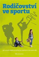 Rodičovství ve sportu - Kateřina Vejvodová