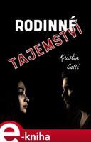 Rodinné tajemství - Kristin Colli