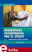 Rogersovská psychoterapie pro 21. století - Daniela Šiffelová