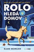 Rolo hledá domov - Blake Morgan