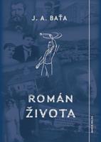 Román života - Jan Antonín Baťa