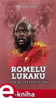 Romelu Lukaku: pan nezastavitelný