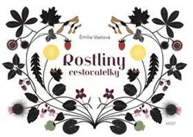 Rostliny cestovatelky - Emilie Vastová