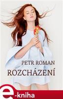 Rozcházení - Petr Roman