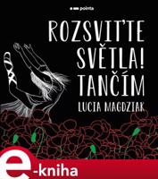 Rozsviťte světla! Tančím - Lucia Magdziak