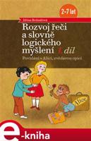 Rozvoj řeči a slovně logického myšlení, 1. díl - Jiřina Bednářová