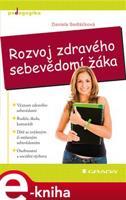 Rozvoj zdravého sebevědomí žáka - Daniela Sedláčková