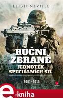 Ruční zbraně jednotek speciálních sil 2001-2015 - Neville Leigh