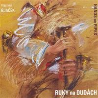 Ruky na dudách - Vlastimil Bjaček, Marián Friedl