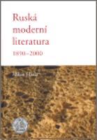 Ruská moderní literatura 1890 - 2000 - Milan Hrala