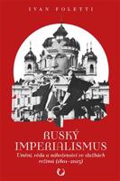 Ruský imperialismus - Ivan Foletti