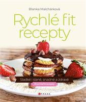 Rychlé fit recepty - Blanka Malchárková