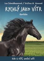 Rychlý jako vítr: Hurikán - Lea Schmidbauerová, Kristina M. Hennová