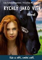 Rychlý jako vítr: Návrat - Kristina M. Hennová, Lea Schmidbauerová