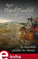 Rytíř David Tamfeld z Hranic - Jiří Zais