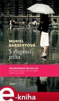 S elegancí ježka - Muriel Barberyová