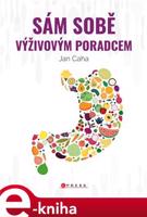 Sám sobě výživovým poradcem - Jan Caha