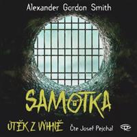 Samotka - Alexander Gordon Smith