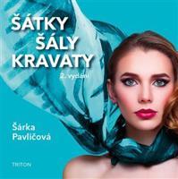 Šátky, šály, kravaty - Šárka Pavličová