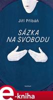 Sázka na svobodu - Jiří Přibáň