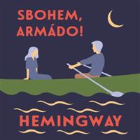 Sbohem, armádo! - Ernest Hemingway