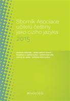 Sborník Asociace učitelů češtiny jako cizího jazyka 2015