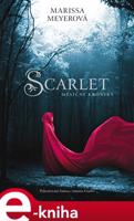 Scarlet - Marissa Meyerová