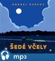 Šedé včely, mp3 - Andrey Kurkov