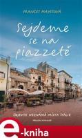 Sejdeme se na piazzetě - Frances Mayesová