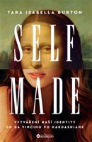 Self–Made - Tara Isabella Burton