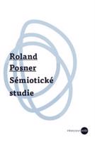 Sémiotické studie - Roland Posner