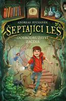 Šeptající les: Dobrodružství začíná - Andreas Suchanek