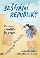 Sešívání republiky - Marek Šalanda