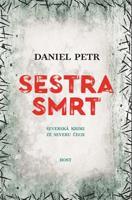 Sestra smrt - Daniel Petr