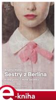 Sestry z Berlína - Brigitte Riebe