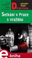 Setkání v Praze s vraždou - Zdena Salivarová, Josef Škvorecký