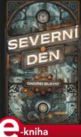 Severní den - Ondřej Blaho