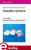 Sexuální výchova - Petr Weiss, Martin Němec, Peter Koliba, Markéta Dibonová