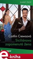 Siciliánova zapomenutá žena - Caitlin Crewsová