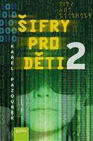 Šifry pro děti 2 - Karel Pazourek