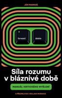 Síla rozumu v bláznivé době - Ján Markoš